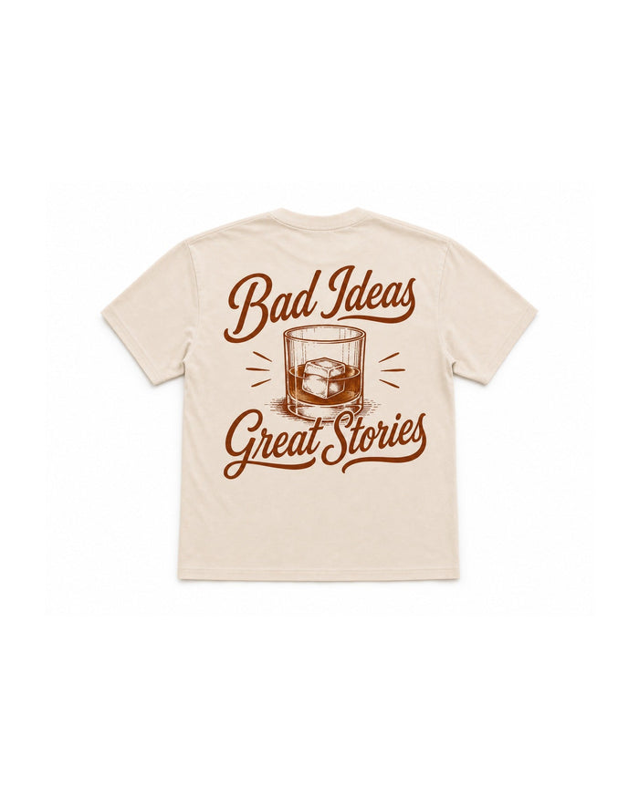 Bad Ideas Tee - back graphic featuring whiskey glass and Bad Ideas Great Stories script